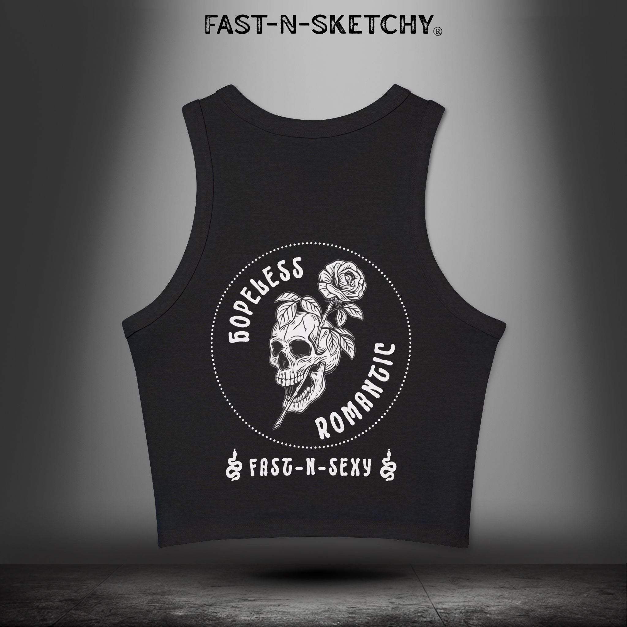HOPELESS ROMANTIC FAST-N-SEXY™: Tank Top