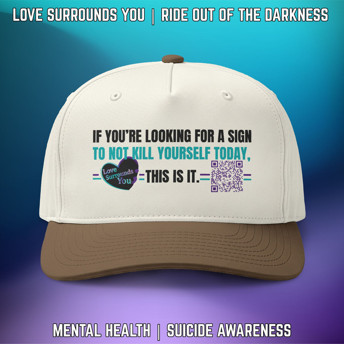 If You’re Looking for a Sign… Suicide Awareness Two-Tone Cap - LSY