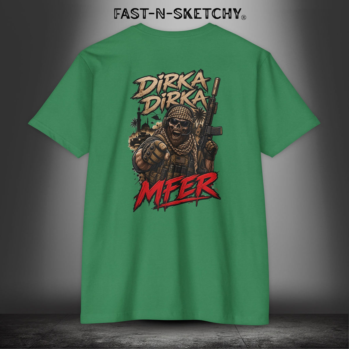 Dirka Dirka M'FER - Military Edition Tee
