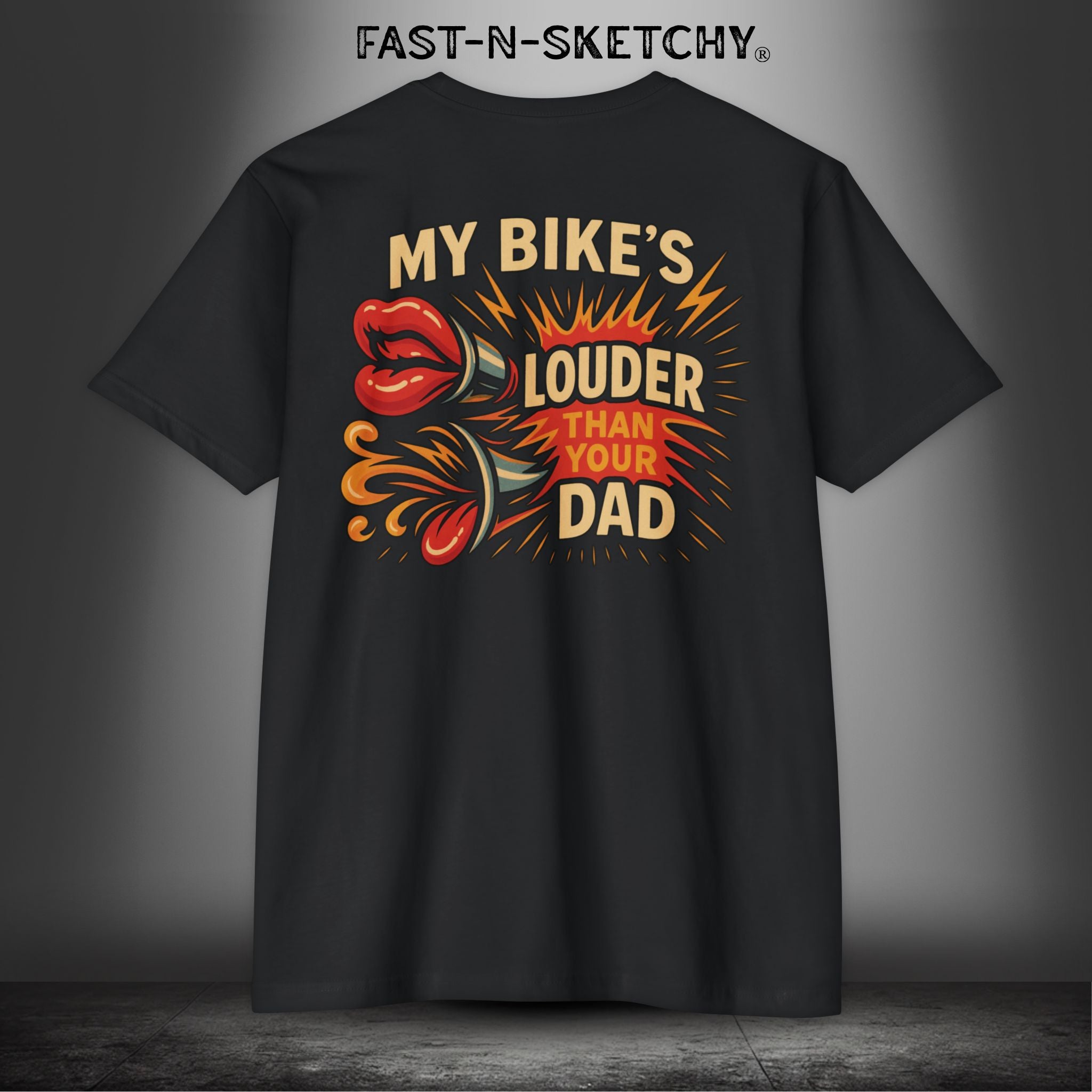 My Bike is Louder Than Your Dad: Next Level 6210 T-Shirt Fast-N-Sexy