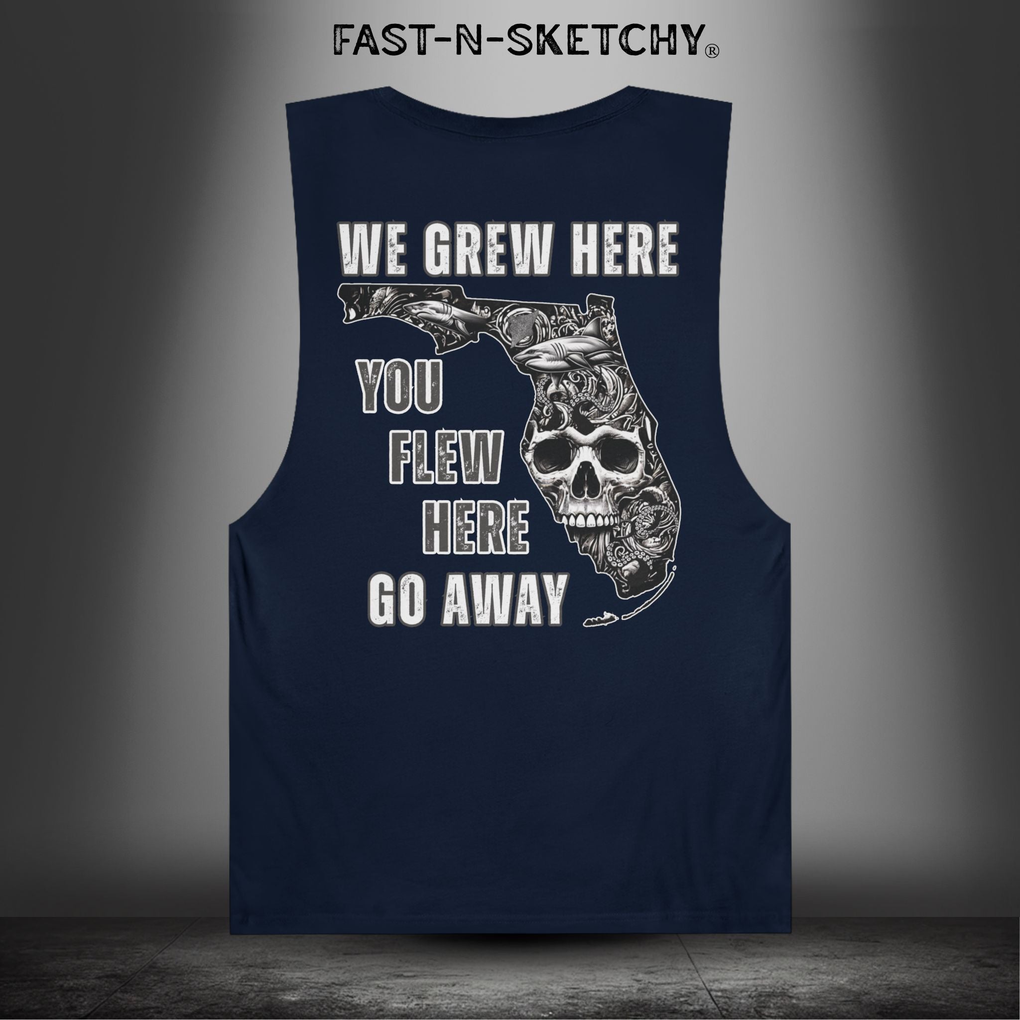 WE GREW HERE, YOU FLEW HERE, GO AWAY: Muscle Tank Top (Dark Colors)