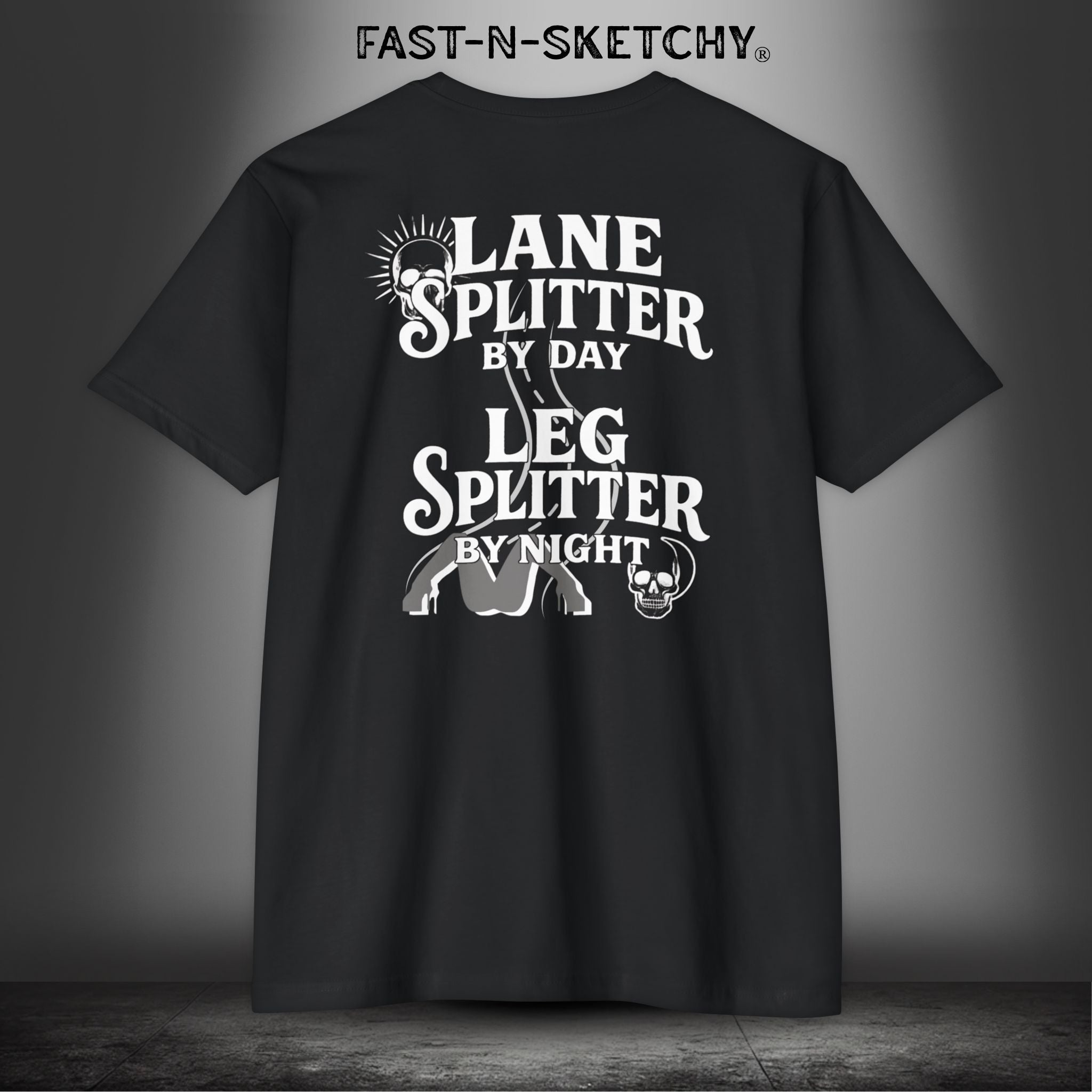 LANE SPLITTER BY DAY, LEG SPLITTER BY NIGHT - T-Shirt Next Level
