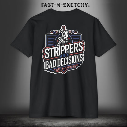 The Menace: Strippers & Bad Decisions Premium Fitted Tee