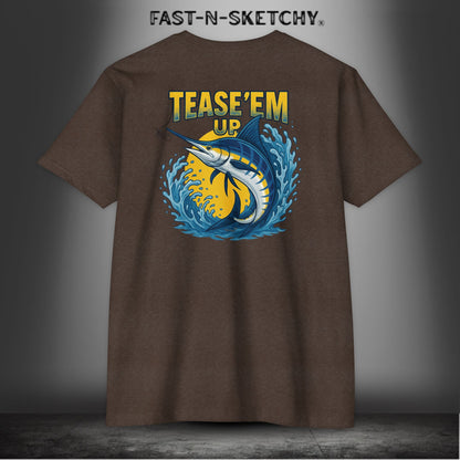 Tease 'Em Up: FAST-N-SALTY T-Shirt