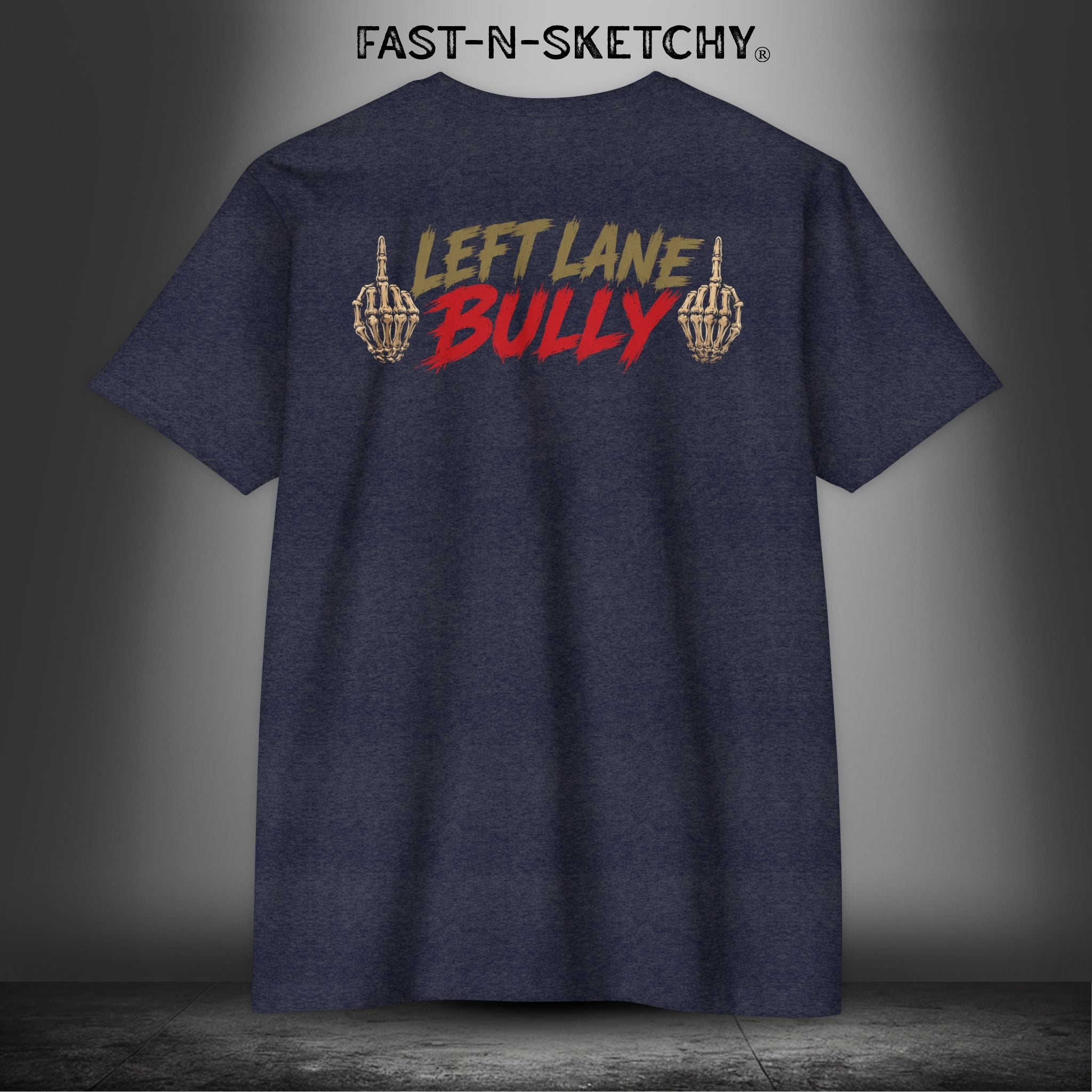 Left Lane Bully: Biker Editon Premium Fitted Tee