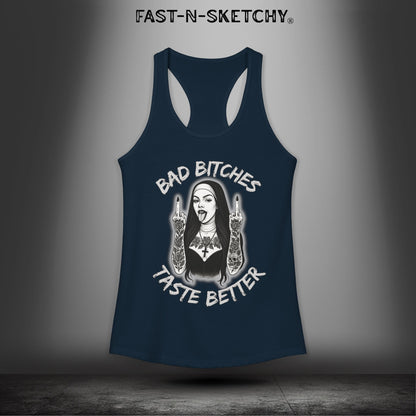 Bad Bitches Taste Better: FAST-N-SKETCHY - Racerback Tank Top