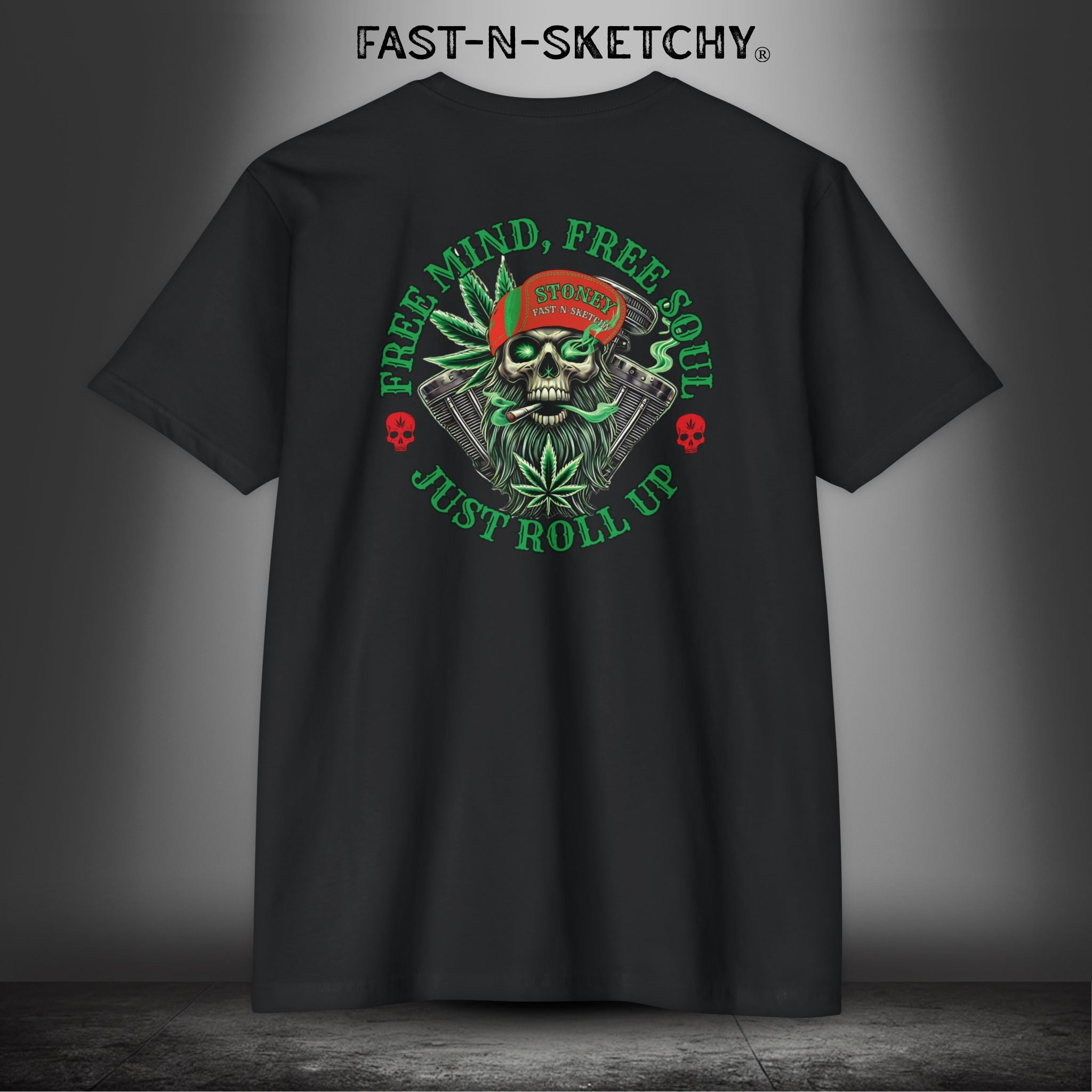 FREE MIND, FREE SOUL, JUST ROLL UP BY STONEY: T-shirt Next Level 6210