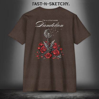 Dandelion: I'm a Little More Dandelion - Premium Fitted Tee