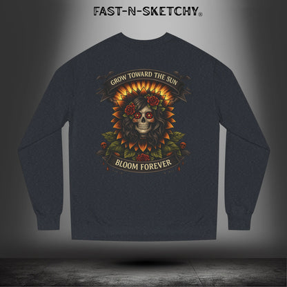 Grow Towards the Sun, Bloom Forever: Crewneck Sweatshirt