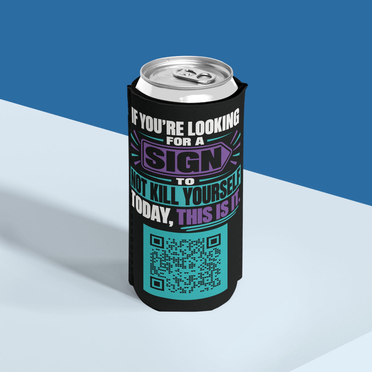 If You’re Looking for a Sign' Slim Can Cooler — 'Suicide Prevention QR Design / Love Surrounds You - LSY