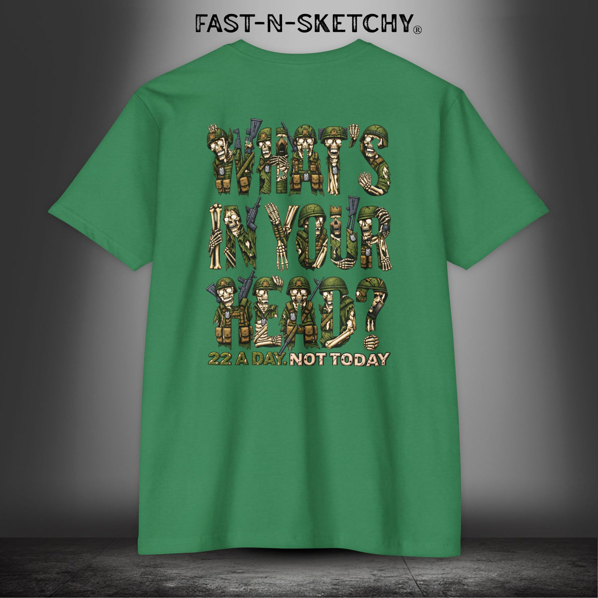 22 a Day, Not Today: Zombie T-Shirt by FAST-N-SKETCHY® - CVC Kelly Green