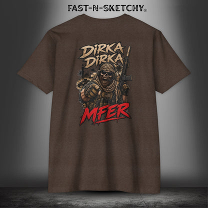Dirka Dirka M'FER - Military Edition Tee
