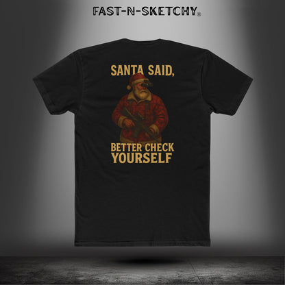 Santa Said, Better Check Yourself: Military Edition Relaxed Classic Tee
