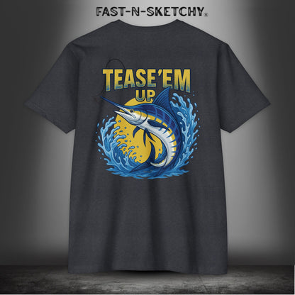 Tease 'Em Up: FAST-N-SALTY T-Shirt