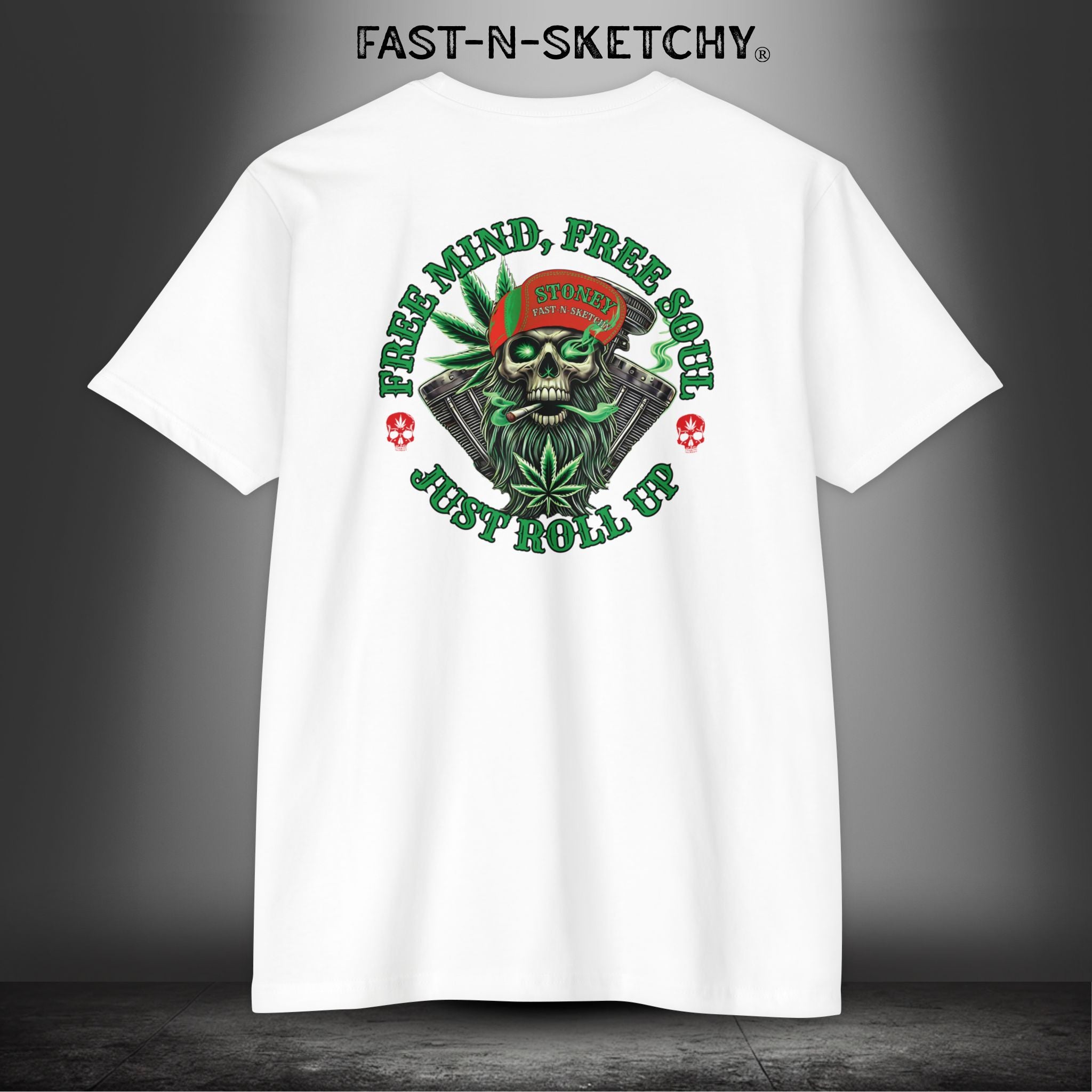 FREE MIND, FREE SOUL, JUST ROLL UP BY STONEY: T-shirt Next Level 6210