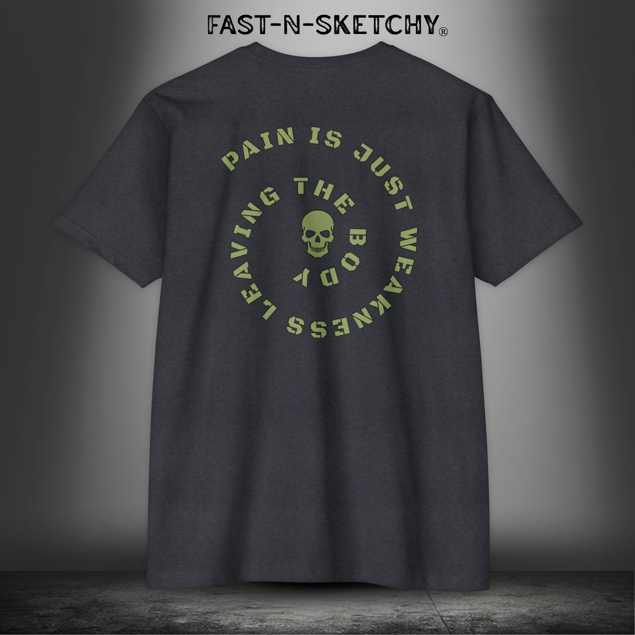 PAIN IS JUST WEAKNESS LEAVING THE BODY: T-Shirt
