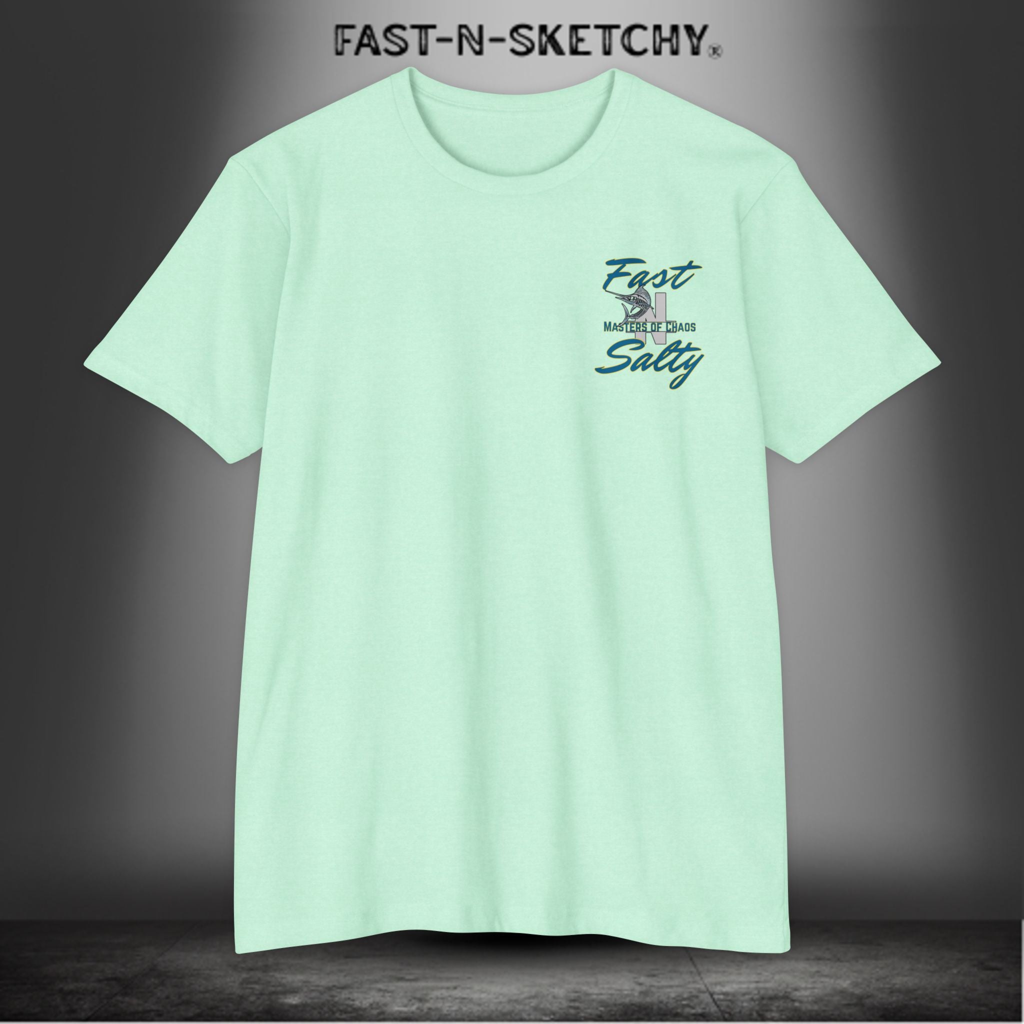 Tease 'Em Up: FAST-N-SALTY T-Shirt