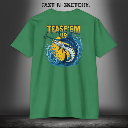 Tease 'Em Up: FAST-N-SALTY T-Shirt