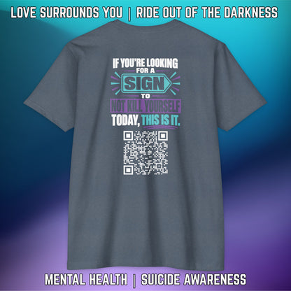 If You’re Looking For A Sign.... QR Code Love Surrounds You Suicide Awareness Tee - LSY