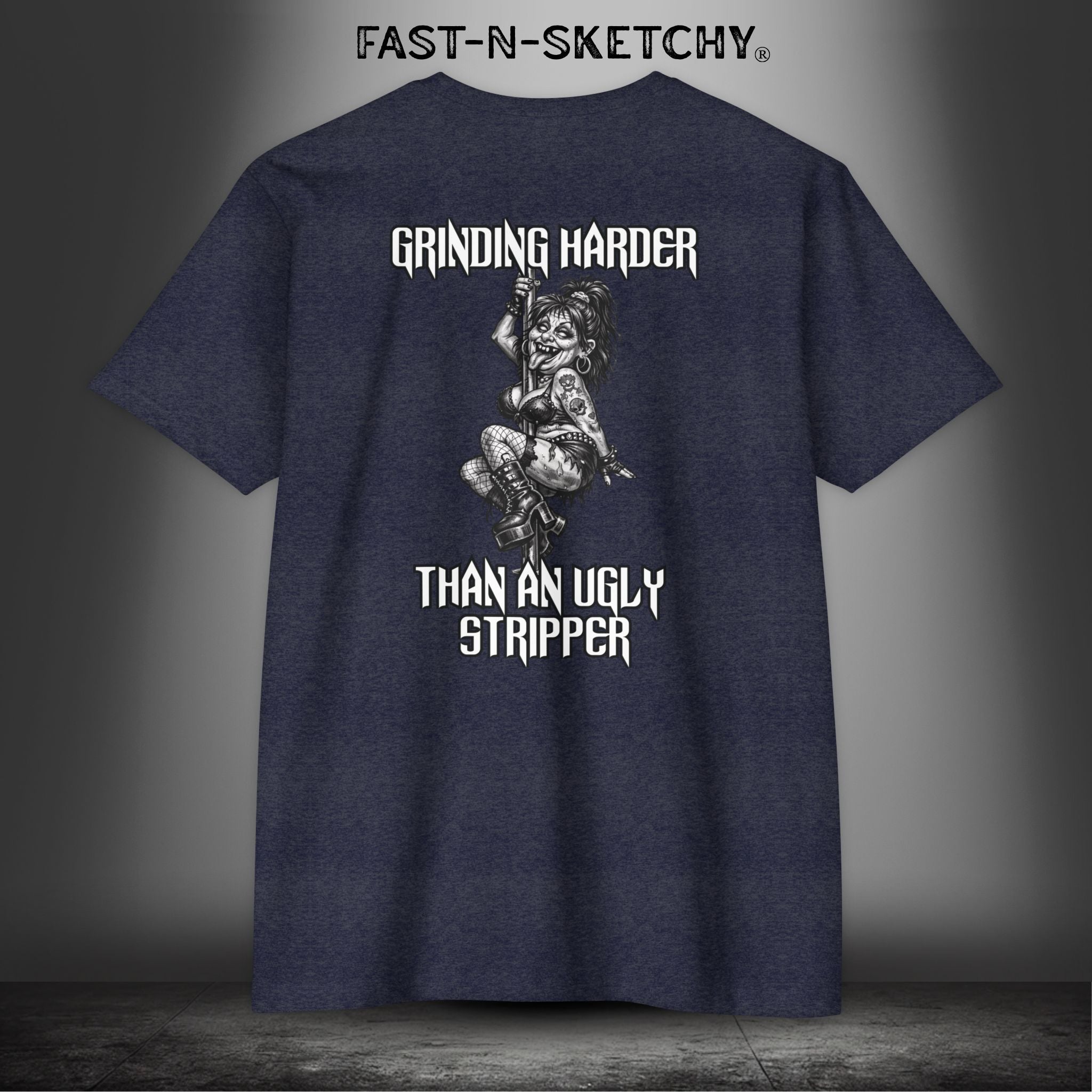 Grinding Harder Than an Ugly Stripper: Biker Edition Premium Fitted Tee