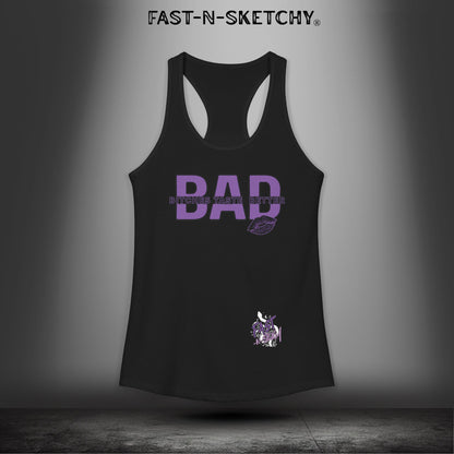 Bad Bitches Taste Better: FAST-N-SEXY - Racerback Tank Top