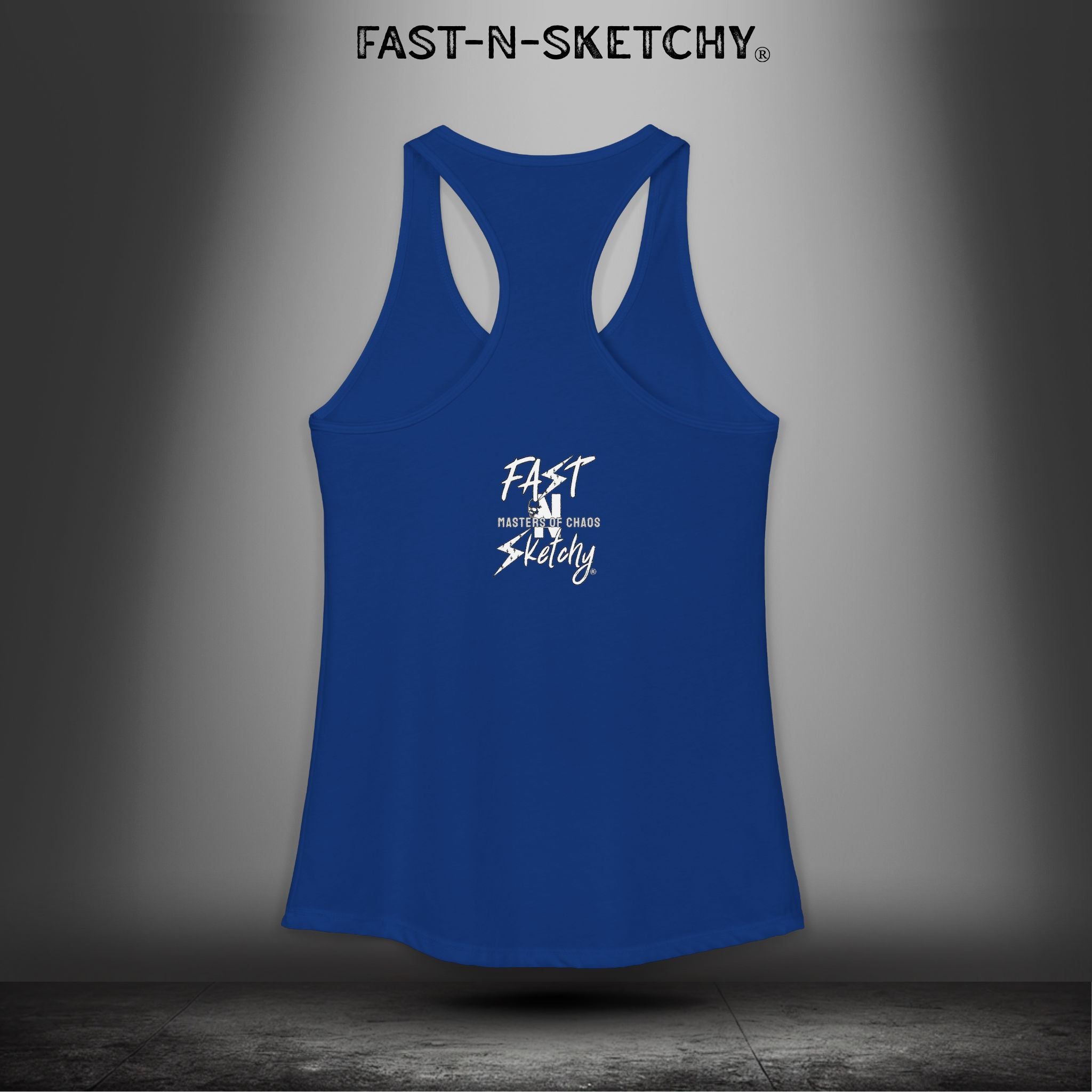 Bad Bitches Taste Better: FAST-N-SKETCHY - Racerback Tank Top