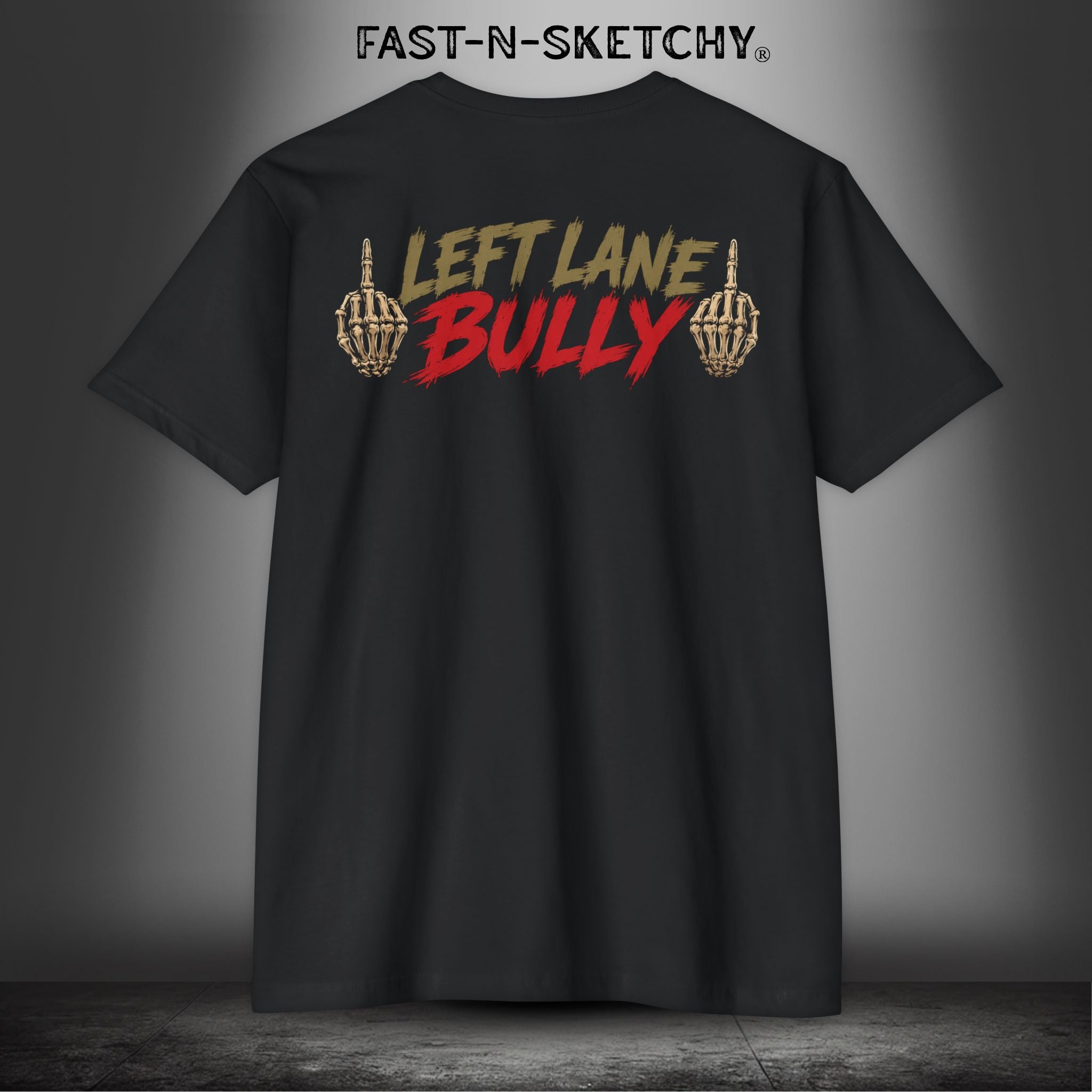 Left Lane Bully: Biker Editon Premium Fitted Tee