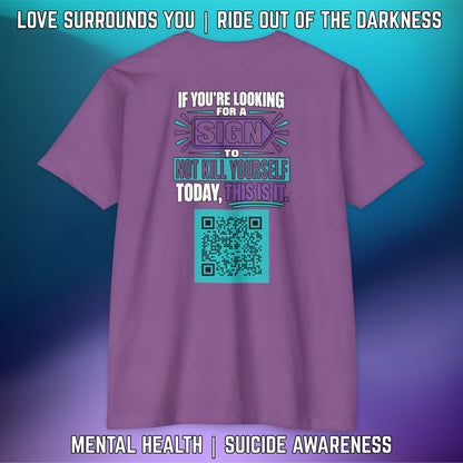 If You’re Looking For A Sign.... QR Code Love Surrounds You Suicide Awareness Tee - LSY