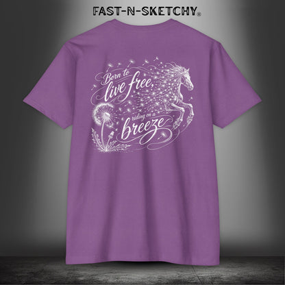 Dandelion: Born To Live Free, Riding on a Breeze - Rodeo Edition Premium Fitted Tee