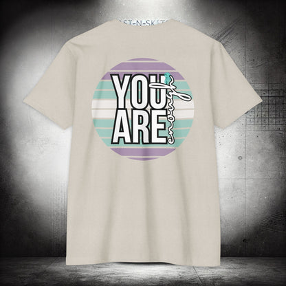 YOU ARE ENOUGH #2 - T-Shirt Next Level - LSY