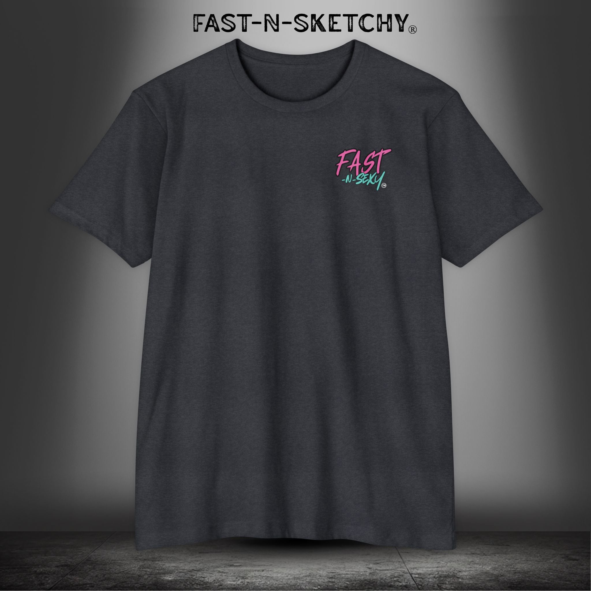 LOVE ME OR CHASE ME - FAST-N-SEXY: T-shirt Classic Fit Crewneck - Next Level 6210
