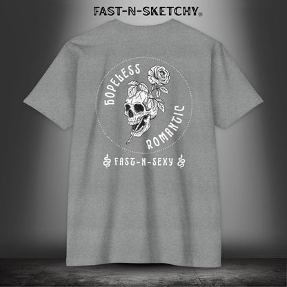 HOPELESS ROMANTIC FAST-N-SEXY™: T-shirt Next Level 6210