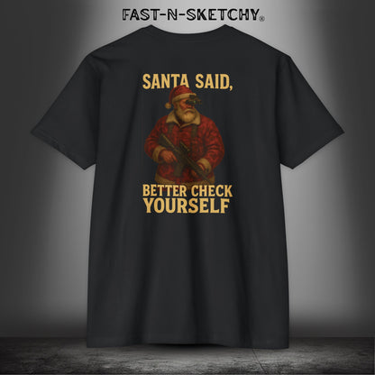 Santa Said, Better Check Yourself: Military Edition Premium Fitted Tee