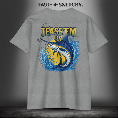 Tease 'Em Up: FAST-N-SALTY T-Shirt