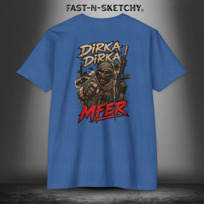 Dirka Dirka M'FER - Military Edition Tee