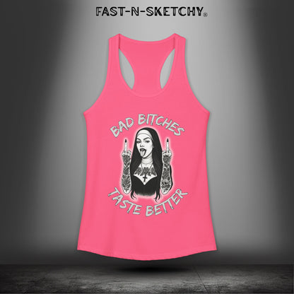 Bad Bitches Taste Better: FAST-N-SKETCHY - Racerback Tank Top