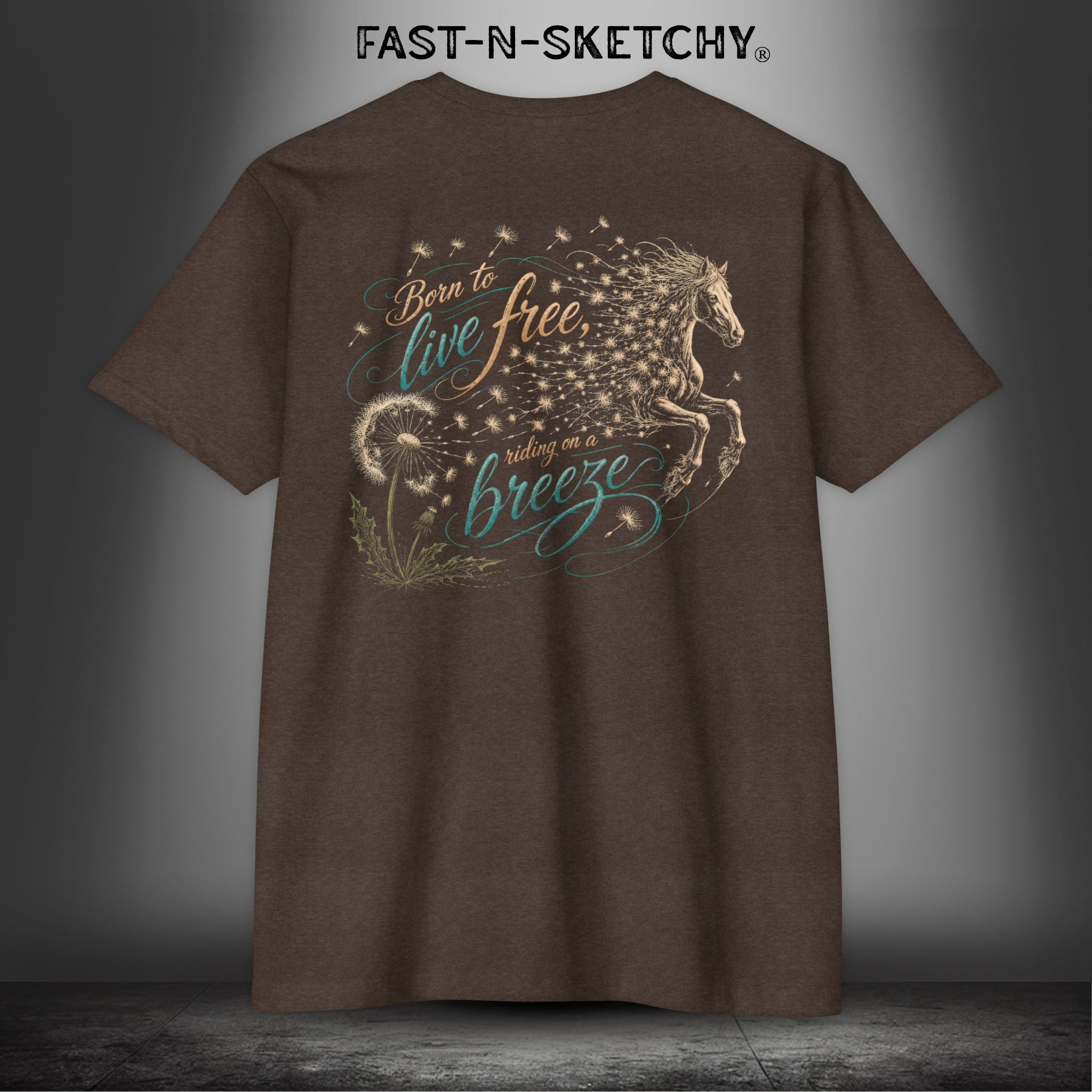 Dandelion: Born To Live Free, Riding on a Breeze - Rodeo Edition Premium Fitted Tee (Color)