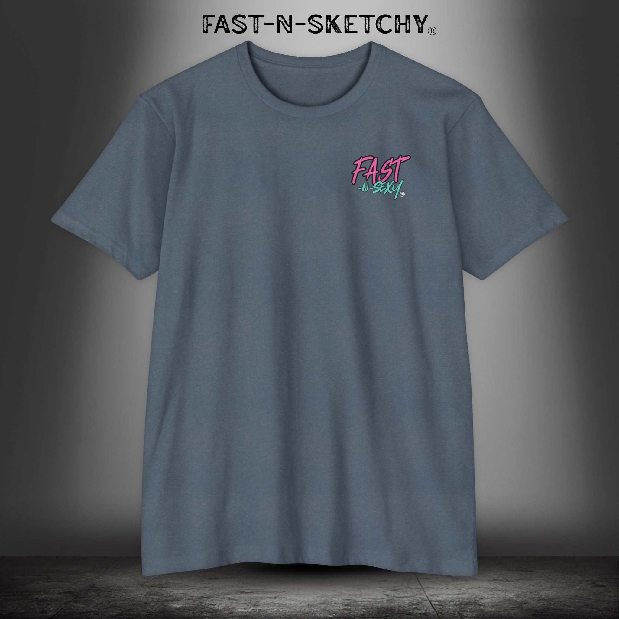 LOVE ME OR CHASE ME - FAST-N-SEXY: T-shirt Classic Fit Crewneck - Next Level 6210