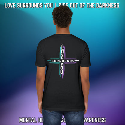 Love Surrounds You Mental Health Awareness T-Shirt — Suicide Prevention Support Tee - LSY
