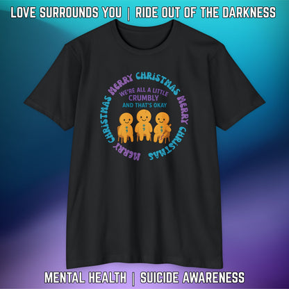 We're All a Little Crumbly: Christmas Holiday Mental Health/Suicide Prevention Awareness T-Shirt - LSY