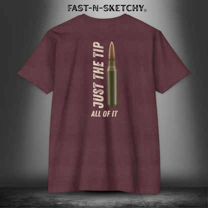 Just the Tip: Military Edition (Military Green & More) T-Shirt