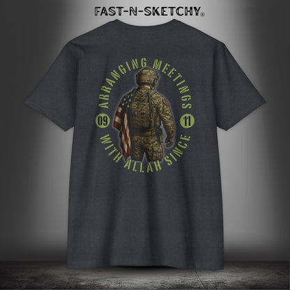 Arranging Meetings with Allah Since 9/11 - Military Edition: FAST-N-SKETCHY T-Shirt Next Level 6210