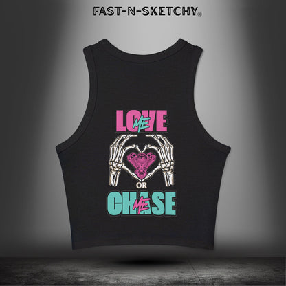 LOVE ME OR CHASE ME - FAST-N-SEXY™: Racer Tank Top
