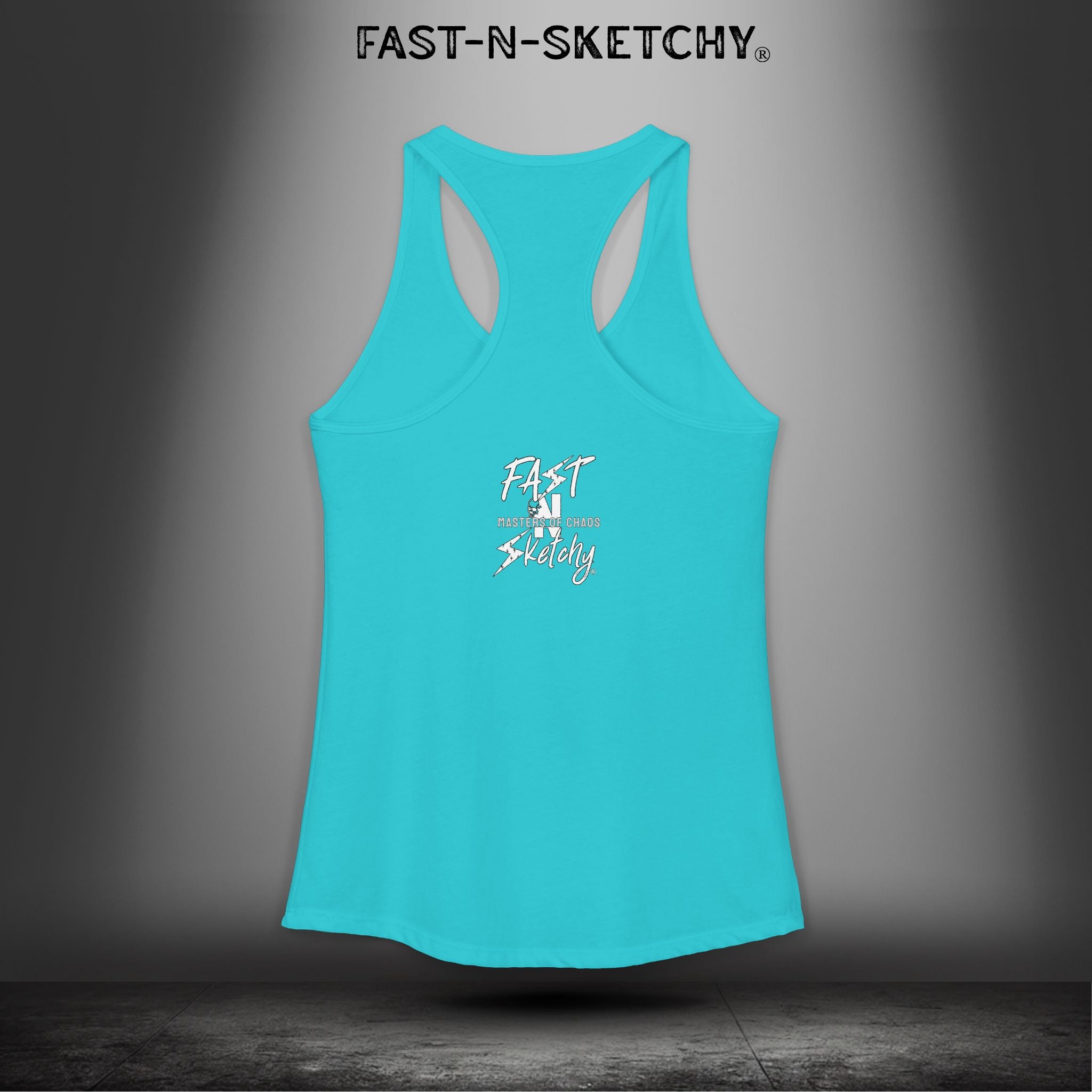 Bad Bitches Taste Better: FAST-N-SKETCHY - Racerback Tank Top