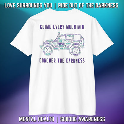Climb Every Mountain, Conquer the Darkness | Suicide Awareness T-Shirt | Love Surrounds You - LSY