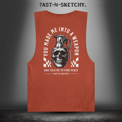 YOU MADE ME INTO A WEAPON & TOLD ME TO FIND PEACE - Muscle Tank Top