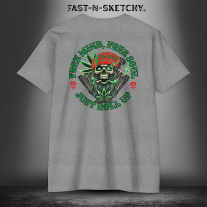 FREE MIND, FREE SOUL, JUST ROLL UP BY STONEY: T-shirt Next Level 6210