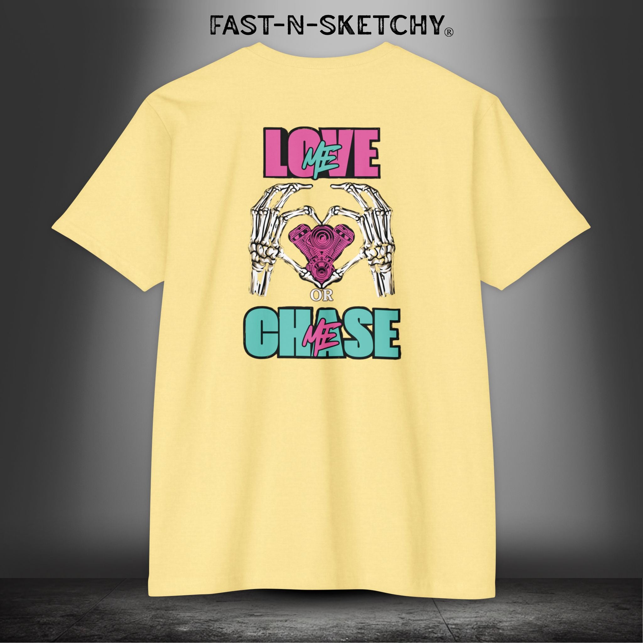 LOVE ME OR CHASE ME - FAST-N-SEXY: T-shirt Classic Fit Crewneck - Next Level 6210