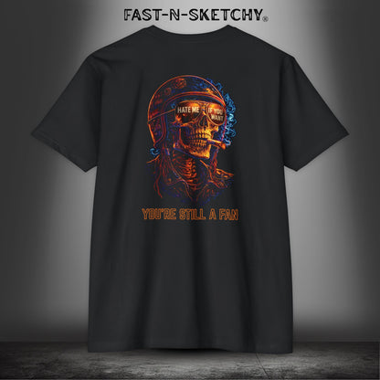 Hate Me If You Want, You're Still a Fan: Biker Edition - Premium Fitted Tee