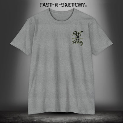 Just the Tip, All of It: Military Edition FAST-N-SKETCHY T-Shirt